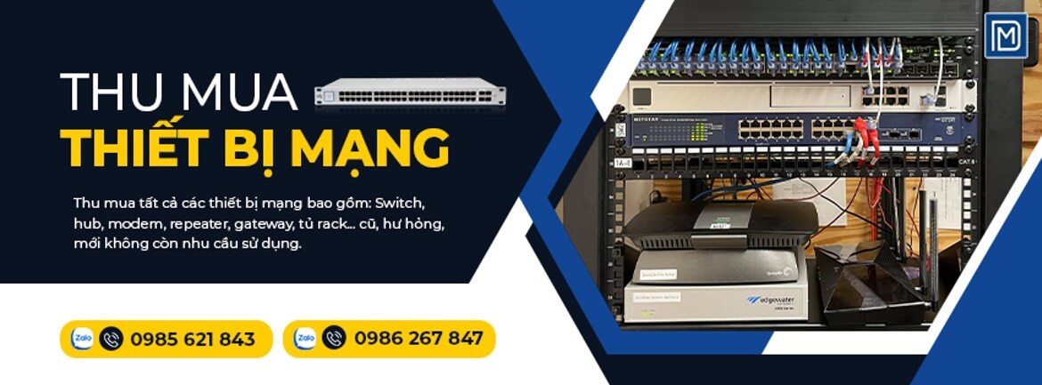 Thu mua thiết bị mạng cũ, hư hỏng.